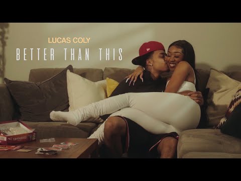 Lucas Coly - Better Than This (Official Video) shot by @gioespino94
