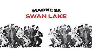 Madness - Swan Lake (One Step Beyond Track 11)