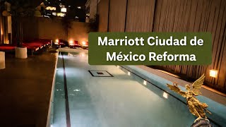 Marriott Ciudad de México Reforma🌃🌇🏢🇲🇽