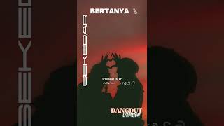Download lagu Lagu Sekedar Bertanya dangdut keren abis #dangdut  #dangdutlawas #liriklagu #fyp #foryou #shorts mp3