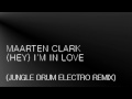 Maarten Clark - (Hey) I'm In Love (Emiliana ...