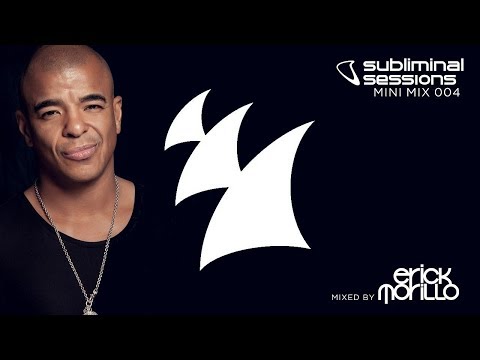 Erick Morillo presents Subliminal Sessions (Mini Mix 004)