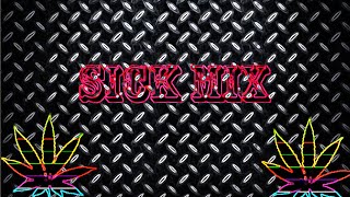 Sick Mix -DJ LION
