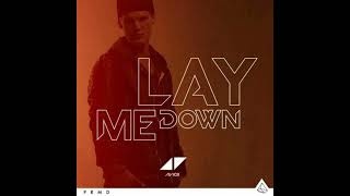 Avicii - Lay Me Down (Extended)