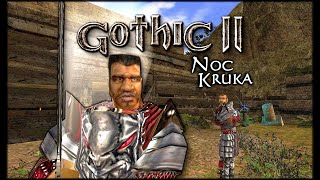 Gothic II: Noc Kruka #19 - Stary wyga, Thorus 👍