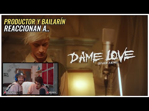 SEVEN KAYNE - DAME LOVE (Shot by Ballve) | 🌟 Reacción Productor y Bailarín 🌟 | #NeckeYBisweik
