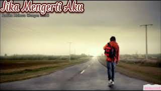 Download lagu Jika Mengerti Aku, Lagu terbaru Andika Mahesa (Kangen Band) mp3