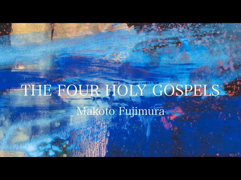 #VirtualTour l The Four Holy Gospels - Makoto Fujimura