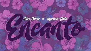 Encanto - Don Omar ft. Sharlene Taule ( Lyrics - Letra )