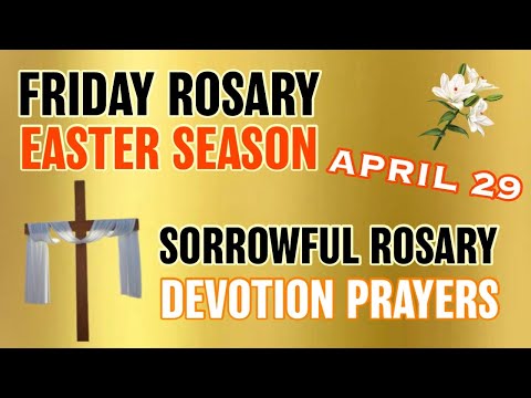 FRIDAY ROSARY, April 29, 2022, 💛 Sorrowful Mysteries