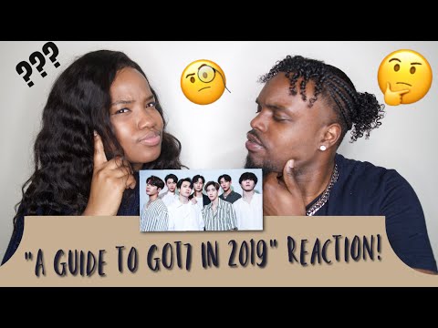 FIRST GOT7 REACTION | FULL 2019 GUIDE TO GOT7 | CHRISTINA & ED