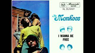 The Monkees alternate reality discography singles: &quot; I wanna be free&quot;/&quot;All The Kings Horses&quot; 1966