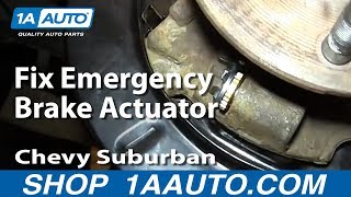 How To Fix Emergency Brake Actuators 00-06 Chevy Suburban