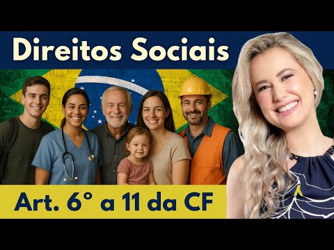 SOCIAL RIGHTS in the Constitution - Art. 6 to 11 of the CF/88 | Constitutional Law