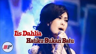 Download lagu Iis Dahlia - Hatiku Bukan Batu (Karaoke Video) mp3 Download lagu Iis Dahlia - Hatiku Bukan Batu (Karaoke Video) mp3