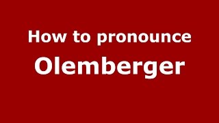 How to pronounce Olemberger
