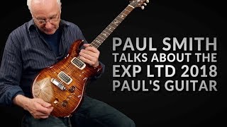 Video thumbnail for Paul Smith on the Experience Limited 2018 Paul's Guitar | PRS Guitars by PRS Guitars