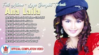 Download lagu Full Album ~  Lagu Dangdut Terbaik ~ Ana Laila [ Compilation Video HD] mp3