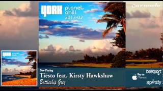 Tiësto feat. Kirsty Hawkshaw - Battleship Grey