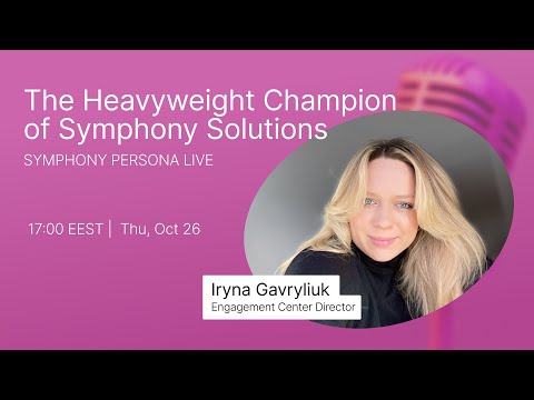 Symphony Persona Live: The Heavyweight Champion of Symphony Solutions!