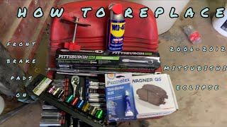 HOW TO REPLACE FRONT BRAKE PADS ON 2006 to 2012 MITSUBISHI ECLIPSE