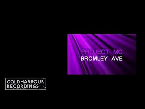 Project M.C. - Bromley AVE | Original Mix