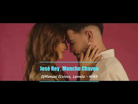 José Rey , Moncho Chavea DjManuel ELvivos, Lamela   NIÑA  2