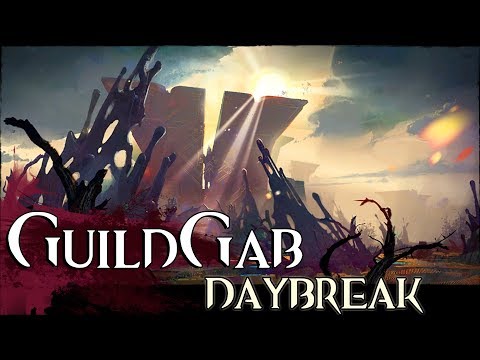 GuildGab #95 ● Daybreak (Special guest: Deroir)