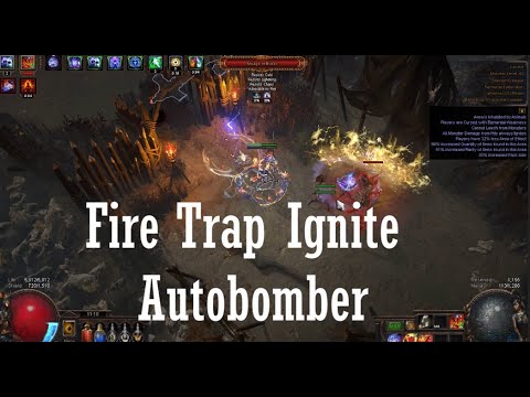Fire Trap Ignite Autobomber [Path of Exile 3.17]