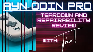 AYN Odin Pro - Teardown and Repairability Review with Thor!