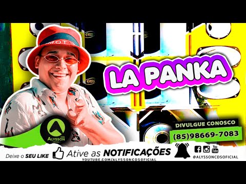LA PANKA 2021 - SÓ BREGADEIRA TOP - MÚSICAS NOVAS - PRA TOCAR NO PAREDÃO (Alysson CDs)
