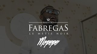 Fabregas Le Métis Noir - Mopepe