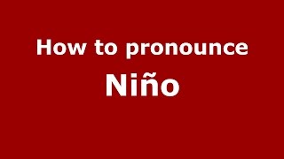 How to pronounce Niño