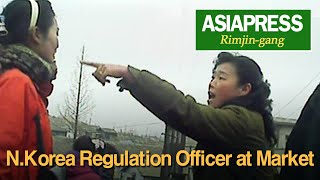 [North Korea Video Report] N.Korea Regulation Officer at Market