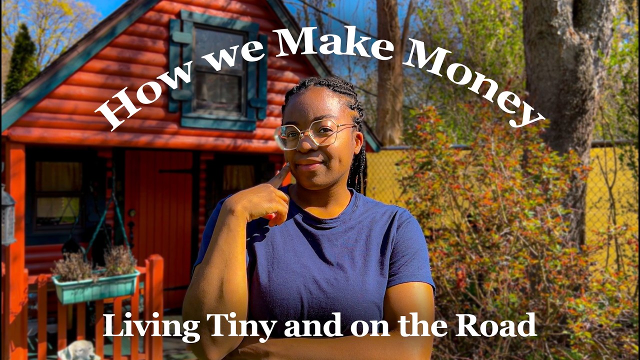 How We Make Money Living in a Tiny House