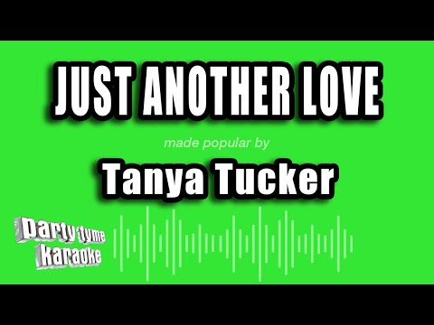 Just Another Love - Tanya Tucker