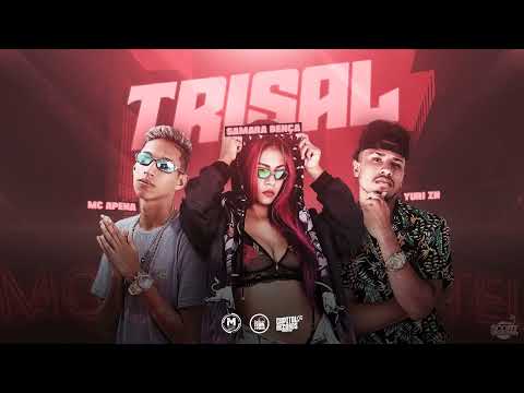 Yuri ZN, Mc Apena, Samara Bença - Trisal