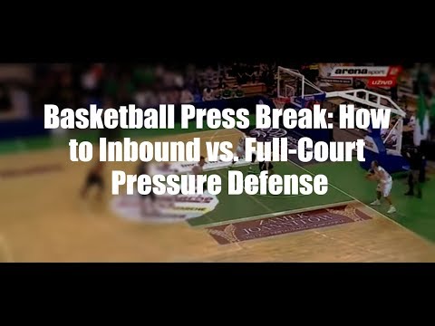 Basketball Press Break: How to Inbound vs. Full-Court Pressure Defense