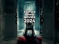 Top 10 Horror Movies 2024 Movie Film Horror