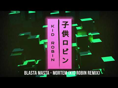 Blasta Masta - Mortem (Kid Robin Tribalito Remix)