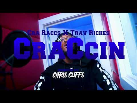 Cra Raccs x Trav Riches - CraCcin (Official Music Video)