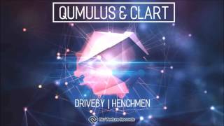 Qumulus & Clart - Driveby // Henchmen: Release Mix [NVR036: OUT NOW!]