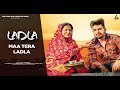 Maa Tera Ladla Official Video Kelam Siwach Meena Malik Haryanvi Song