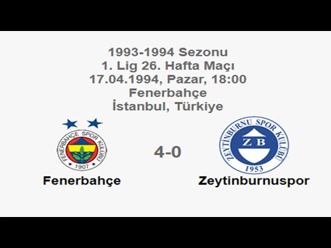 Fenerbahçe 4-0 Zeytinburnuspor 17.04.1994 - 1993-1994 Turkish 1st League Matchday 26 (FB's) (Ver. 3)