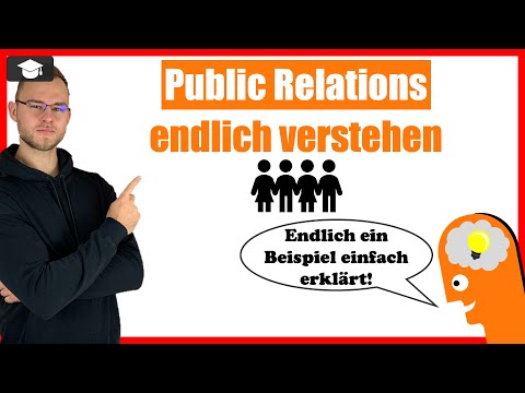 Public Relations Erklärung - Öffentlichkeitsarbeit verstehen