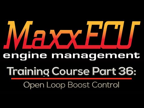 MaxxEcu Training Part 36: Open-Loop Boost Control | Evans Performance Academy