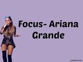 Focus Ariana Grande Letra Whit Lyrics LokerasMusic