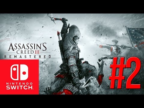 Assassin's Creed 3 Remastered Walkthrough Part 2 : Nintendo Switch Gameplay