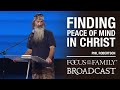 Finding Peace of Mind in Christ - Phil Robertson