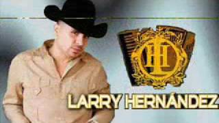 LARRY HERNANDEZ - EL CHOLO  °Narco Corrido°